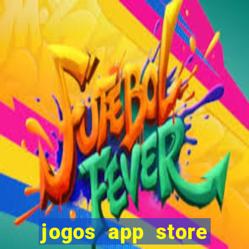 jogos app store para ganhar dinheiro